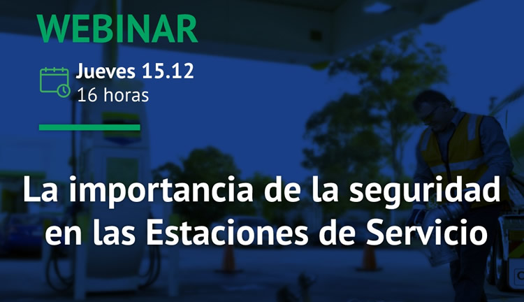 Webinar gratuito: La importancia de la seguridad en las Estaciones de Servicio
